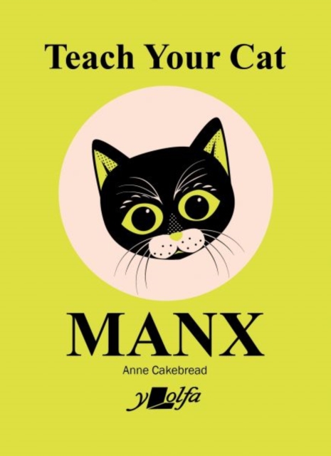Teach Your Cat Manx, Paperback / softback Book