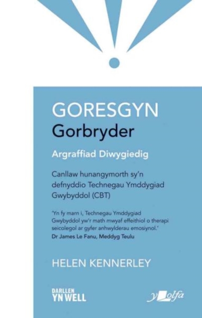 Goresgyn Gorbryder, Paperback / softback Book