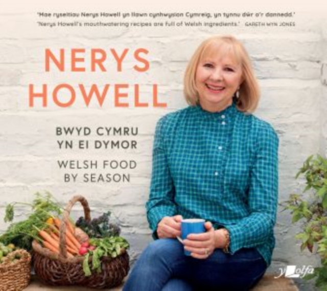 Bwyd Cymru yn ei Dymor / Welsh Food by Season, Hardback Book