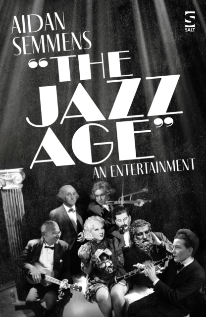 The Jazz Age : An Entertainment, Paperback / softback Book