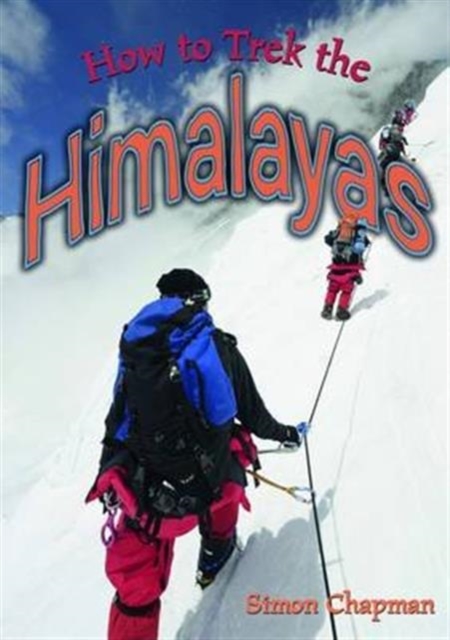 How to Trek the Himalayas, Paperback / softback Book
