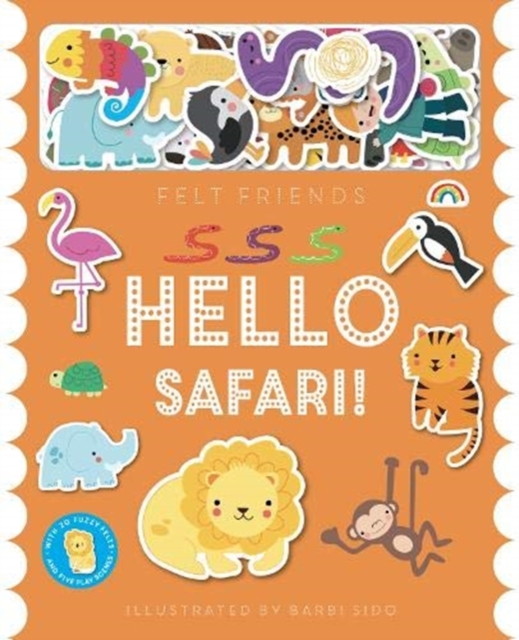 Felt Friends - Hello Safari!, Hardback Book