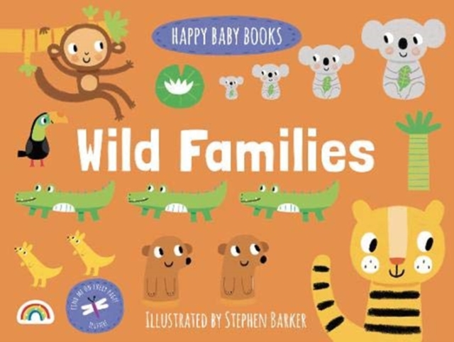 Happy Baby - Wild Families : Wild Families, Hardback Book