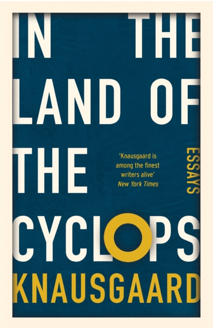 In the Land of the Cyclops : Essays, Paperback / softback Book