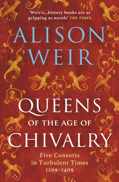 Queens of the Age of Chivalry, Paperback / softback Book