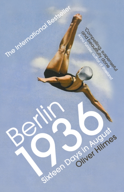 Berlin 1936 : Sixteen Days in August, Paperback / softback Book