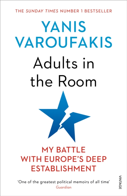 Adults In The Room : My Battle With Europe’s Deep Establishment, Paperback / softback Book