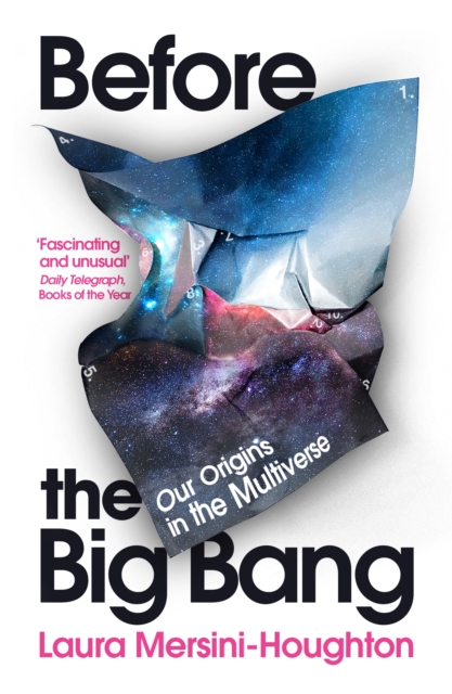 Before the Big Bang : Our Origins in the Multiverse, Paperback / softback Book
