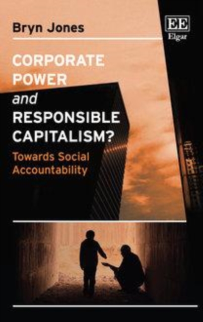 Corporate Power and Responsible Capitalism? : Towards Social Accountability, PDF eBook