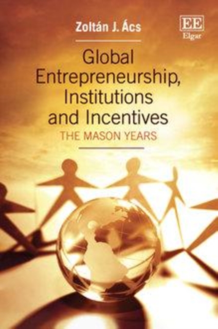 Global Entrepreneurship, Institutions and Incentives, PDF eBook