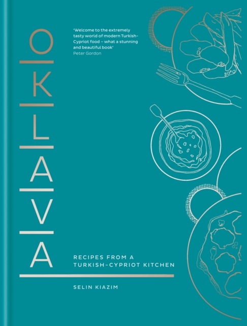 Oklava : Recipes from a Turkish Cypriot kitchen, EPUB eBook