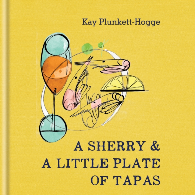 A Sherry & A Little Plate of Tapas, EPUB eBook