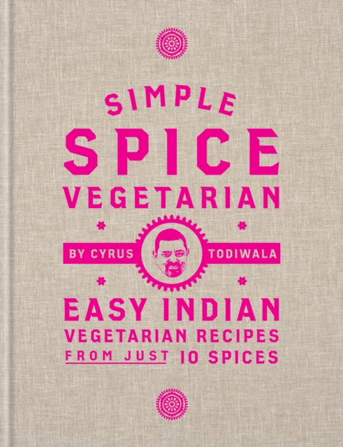 Simple Spice Vegetarian : Easy Indian vegetarian recipes from just 10 spices, EPUB eBook