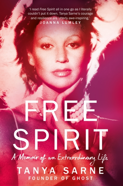 Free Spirit : A Memoir of an Extraordinary Life, EPUB eBook