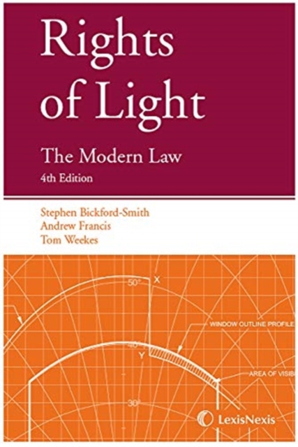 Rights of Light : The Modern Law, Hardback Book