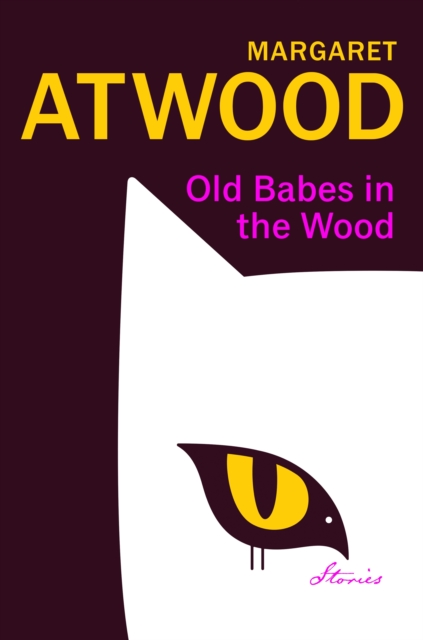 Old Babes in the Wood : The #1 Sunday Times Bestseller, Hardback Book