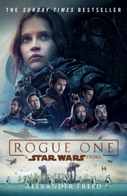 Rogue One: A Star Wars Story, Paperback / softback Book