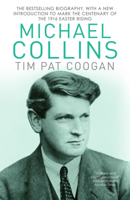Michael Collins : A Biography, Paperback / softback Book