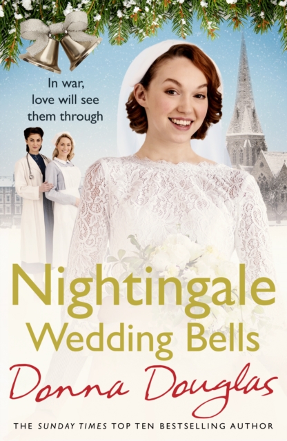 Nightingale Wedding Bells : A heartwarming wartime tale from the Nightingale Hospital, Paperback / softback Book