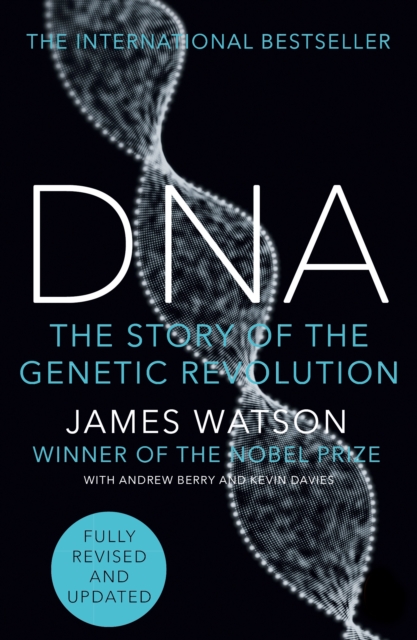 DNA : The Story of the Genetic Revolution, Paperback / softback Book