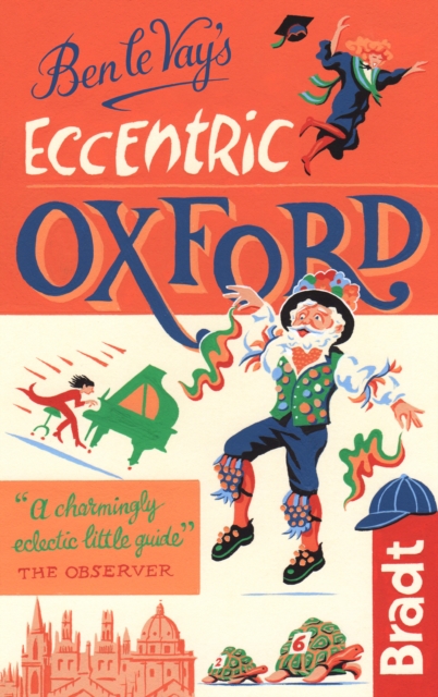 Ben le Vay's Eccentric Oxford, Hardback Book