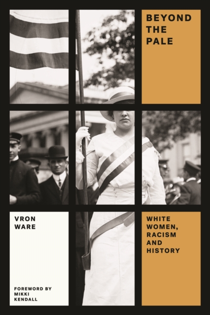 Beyond the Pale : White Women, Racism, and History, EPUB eBook