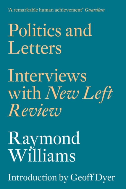 Politics and Letters : Interviews with New Left Review, Paperback / softback Book