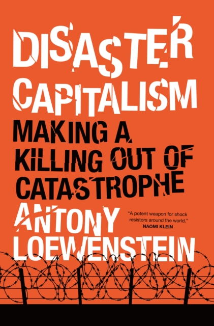 Disaster Capitalism : Making a Killing Out of Catastrophe, EPUB eBook