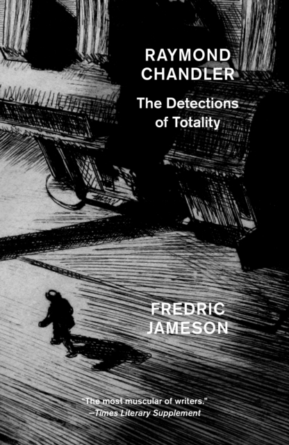 Raymond Chandler : The Detections of Totality, EPUB eBook