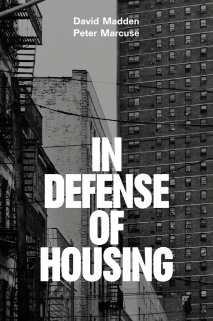 In Defense of Housing : The Politics of Crisis, Paperback / softback Book