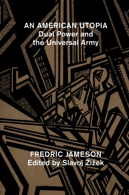 An American Utopia : Dual Power and the Universal Army, Paperback / softback Book