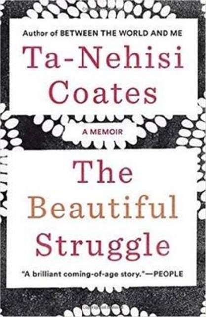 The Beautiful Struggle : A Memoir, Paperback / softback Book
