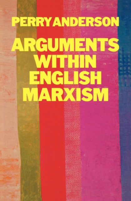 Arguments Within English Marxism, EPUB eBook