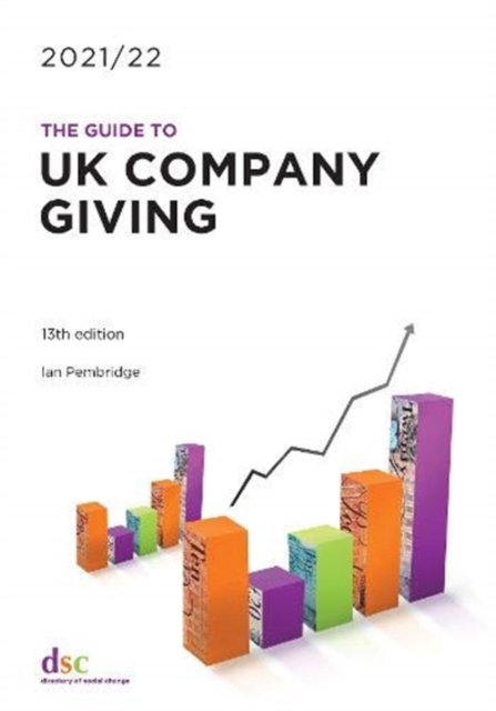 The Guide to UK Company Giving 2021/22, Paperback / softback Book