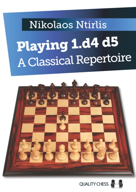 Playing 1.d4 d5 : A Classical Repertoire, Paperback / softback Book