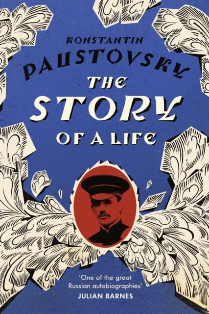 The Story of a Life : ‘A sparkling, supremely precious literary achievement’ Telegraph, Paperback / softback Book