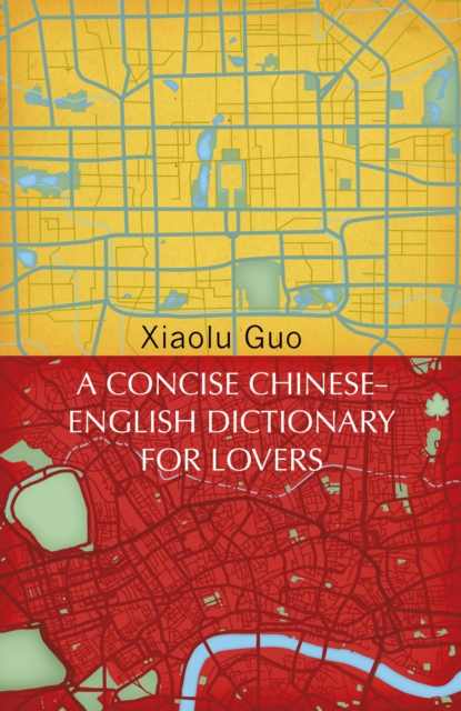 A Concise Chinese-English Dictionary for Lovers : (Vintage Voyages), Paperback / softback Book