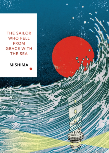 The Sailor Who Fell from Grace With the Sea (Vintage Classics Japanese Series), Paperback / softback Book