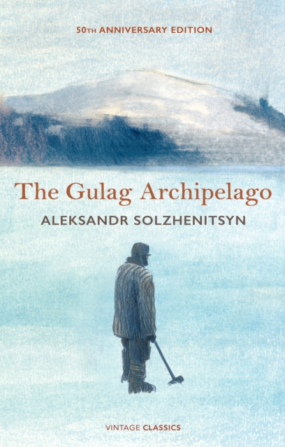 The Gulag Archipelago : 50th Anniversary Abridged Edition, Hardback Book