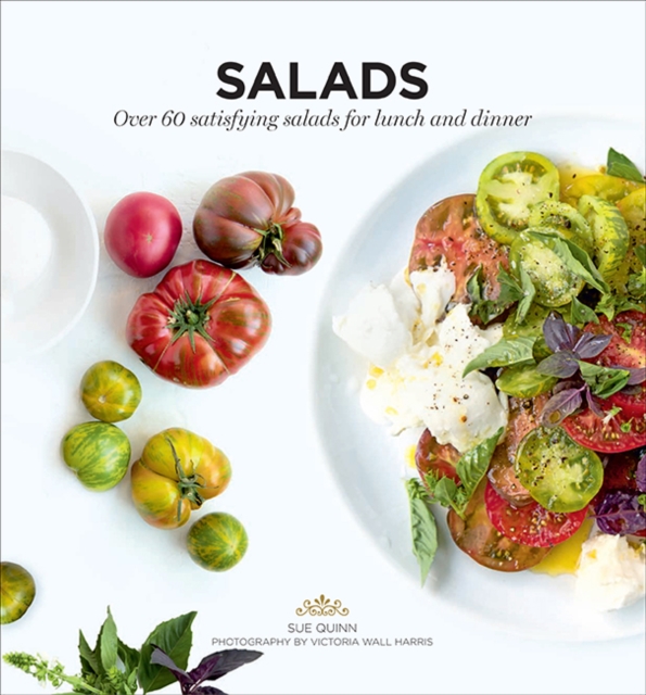 Salads : Over 60 Satisfying Salads for Lunch and Dinner, Paperback / softback Book