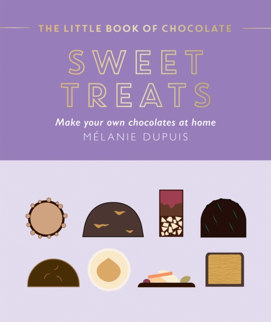 The Little Book of Chocolate: Sweet Treats : Make Your Own Chocolates at Home, EPUB eBook