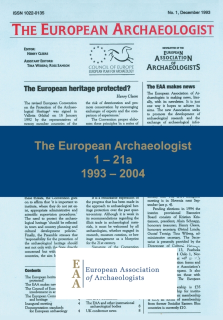The European Archaeologist: 1 - 21a : 1993 - 2004, Paperback / softback Book