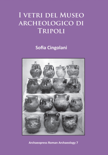 I vetri del Museo archeologico di Tripoli, Paperback / softback Book