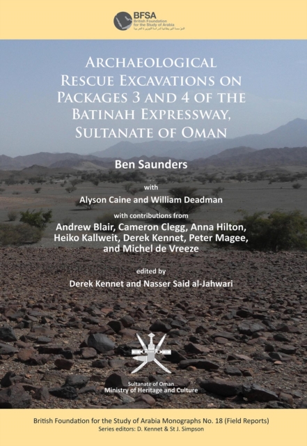 Archaeological rescue excavations on Packages 3 and 4 of the Batinah Expressway, Sultanate of Oman, Paperback / softback Book