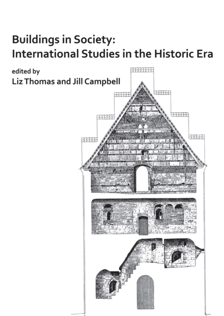 Buildings in Society: International Studies in the Historic Era, Paperback / softback Book