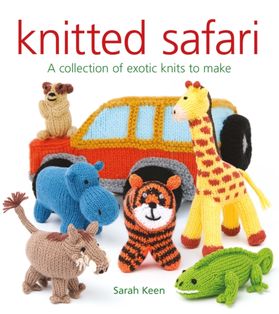 Knitted Safari: A Collection of Exotic Knits to Make, Paperback / softback Book