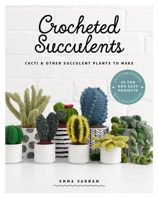 Crocheted Succulents, Paperback / softback Book