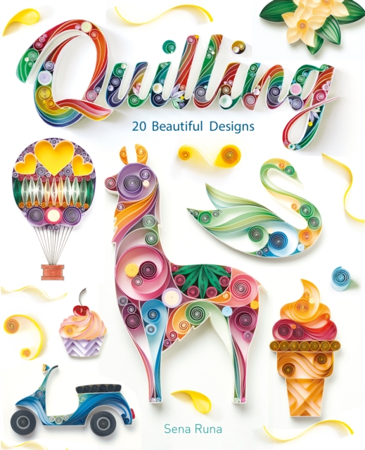 Quilling : 20 Beautiful Designs, Paperback / softback Book