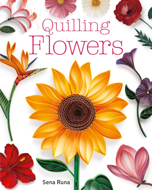 Quilling Flowers, Paperback / softback Book