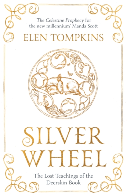 Silver Wheel : The Lost Teachings of the Deerskin Book, Paperback / softback Book